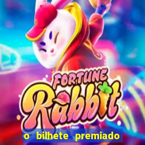 o bilhete premiado filme completo dublado online